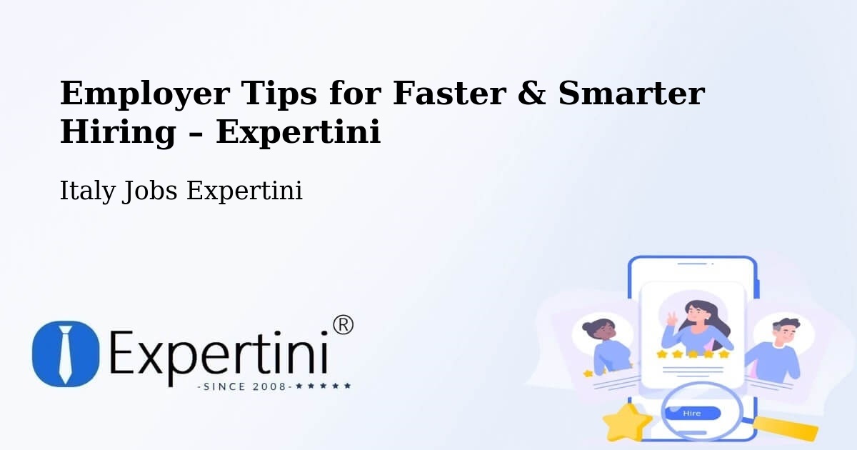 Employer Tips for Hiring & Recruitment – Strozza - Strozza, Italy Jobs Expertini