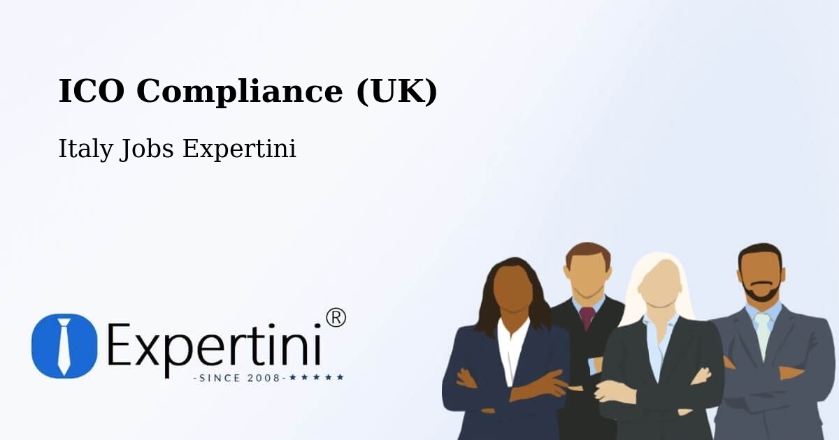 ICO Compliance (UK) - Italy Jobs Expertini