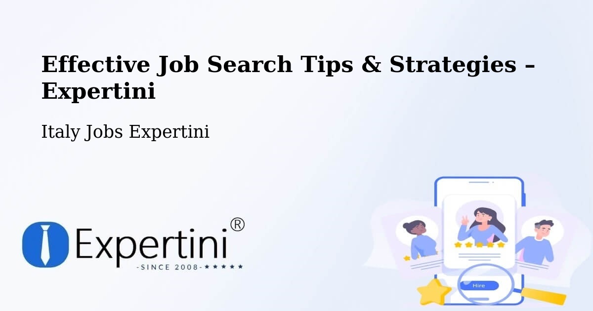 Job Search Tips & Strategies for Job Seekers – Strozza - Strozza, Italy Jobs Expertini